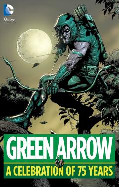 Green Arrow A Celebration of 75 Years HC