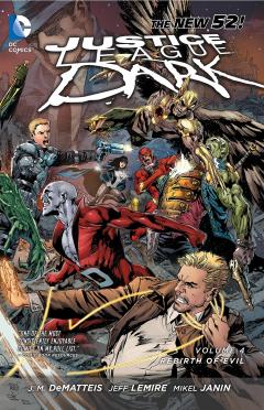 Justice League Dark Volume 4: The Rebirth of Evil TP (The New 52)