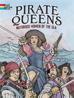 Pirate Queens: Notorious Women of the Sea