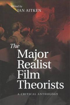 The Major Realist Film Theorists