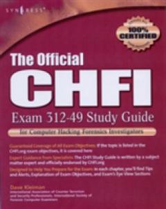 The Official CHFI Study Guide (Exam 312-49)