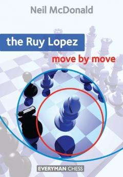 Coperta cărții The Ruy Lopez: Move by Move