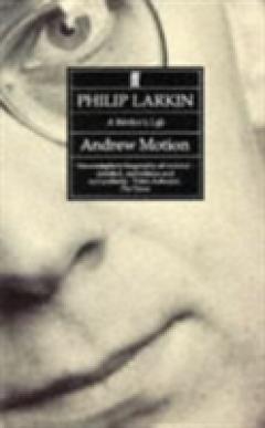 Philip Larkin: A Writer's Life