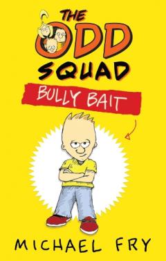 Coperta cărții The Odd Squad: Bully Bait