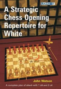 Coperta cărții A Strategic Chess Opening Repertoire for White