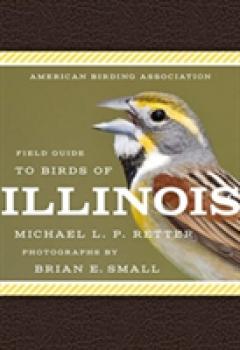 American Birding Association Field Guide to Birds of Illinois