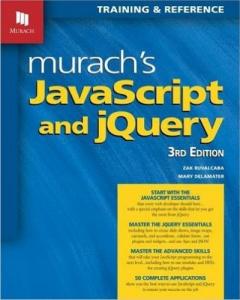 Murach's JavaScript and jQuery