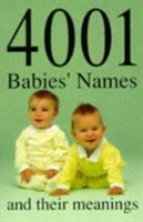 4001 Babies&#039; Names and Their Meanings
