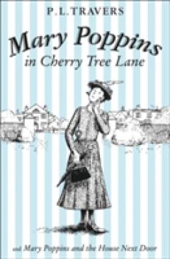 Mary Poppins in Cherry Tree Lane / Mary Poppins and the House Next Door