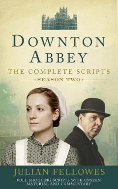 Coperta cărții Downton Abbey: Series 2 Scripts (Official)