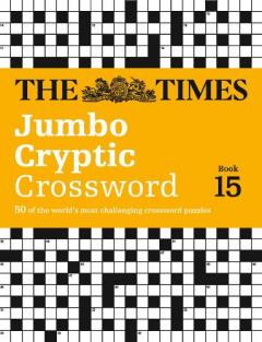 Coperta cărții The Times Jumbo Cryptic Crossword Book 15