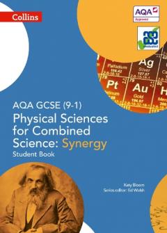 AQA GCSE Physical Sciences for Combined Science: Synergy 9-1 Student Book