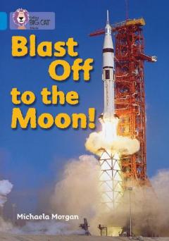 Coperta cărții Blast Off to the Moon