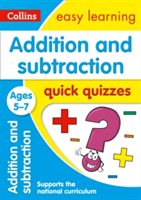 Addition &amp; Subtraction Quick Quizzes Ages 5-7