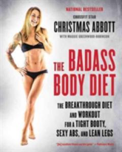 The Badass Body Diet