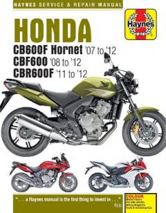 Coperta cărții Honda CB600 Hornet, CBF600 and CBR600F (07-12)