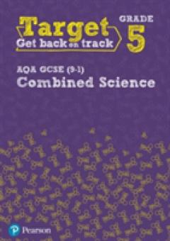 Target Grade 5 AQA GCSE (9-1) Combined Science Intervention Workbook