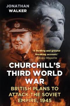 Coperta cărții Churchill's Third World War