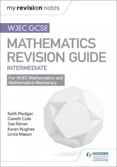 Coperta cărții WJEC GCSE Maths Intermediate: Revision Guide