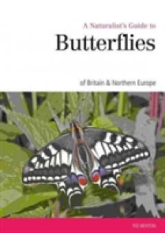 Naturalist's Guide to the Butterflies of Great Britain & Northern Europe