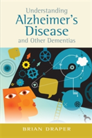 Understanding Alzheimer&#039;s Disease and Other Dementias