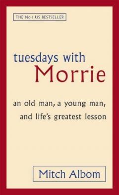 Tuesdays with Morrie