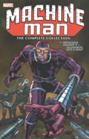 Machine Man By Kirby &amp; Ditko: The Complete Collection