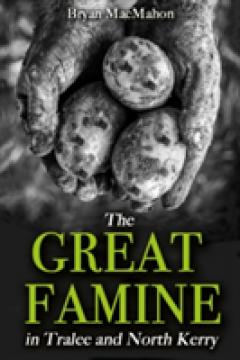 The Great Famine in Tralee and North Kerry