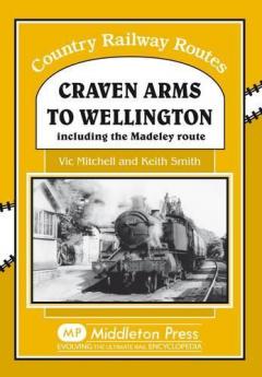 Coperta cărții Craven Arms to Wellington