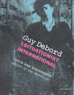 Guy Debord and the Situationist International