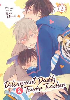 Coperta cărții Delinquent Daddy and Tender Teacher - Volume 2