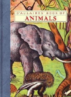 D'aulaires' Book Of Animals