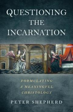 Questioning the Incarnation