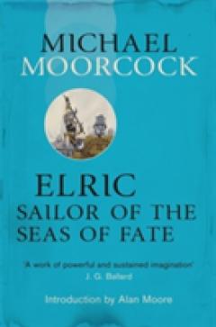 Elric: The Sailor on the Seas of Fate