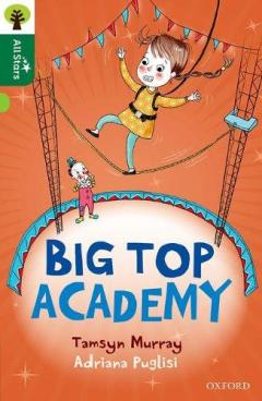 Coperta cărții Oxford Reading Tree All Stars: Oxford Level 12        : Big Top Academy
