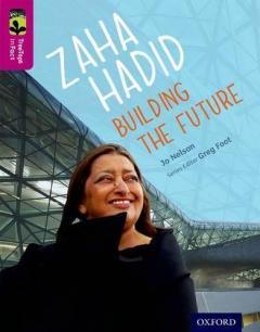 Coperta cărții Oxford Reading Tree TreeTops inFact: Level 10: Zaha Hadid: Building the Future