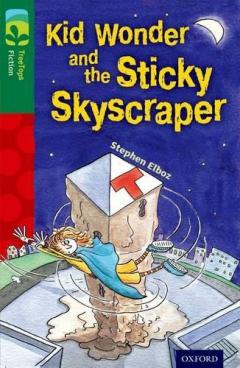 Coperta cărții Oxford Reading Tree TreeTops Fiction: Level 12 More Pack C: Kid Wonder and the Sticky Skyscraper