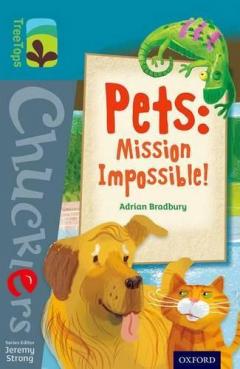 Coperta cărții Oxford Reading Tree TreeTops Chucklers: Level 9: Pets: Mission Impossible!