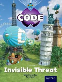 Coperta cărții Project X Code: Wonders of the World Invisible Threat