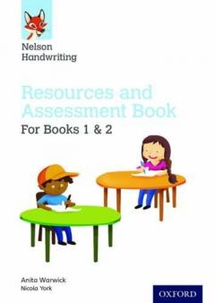 Coperta cărții Nelson Handwriting: Year 1-2/Primary 2-3: Resources and Assessment Book for Books 1 and 2