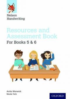 Coperta cărții Nelson Handwriting: Year 5-6/Primary 6-7: Resources and Assessment Book for Books 5 and 6