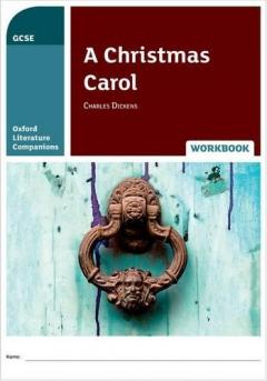 Coperta cărții Oxford Literature Companions: A Christmas Carol Workbook