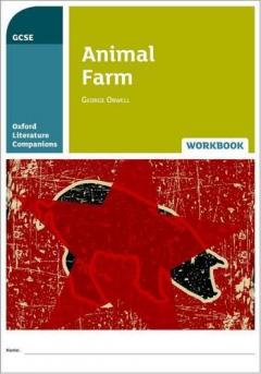 Coperta cărții Oxford Literature Companions: Animal Farm Workbook