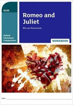 Coperta cărții Oxford Literature Companions: Romeo and Juliet Workbook