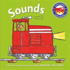 Coperta cărții Amazing Machines First Concepts: Sounds