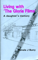 Living with the &quot;Gloria Films&quot;