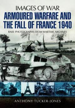 Coperta cărții Armoured Warfare and the Fall of France