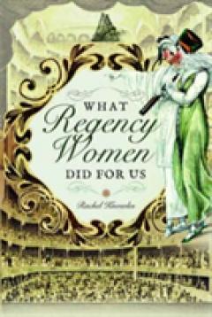 What Regency Women Did for Us