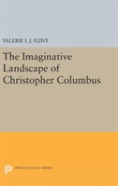 The Imaginative Landscape of Christopher Columbus