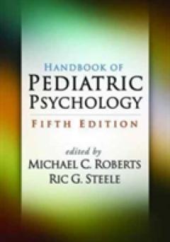 Handbook of Pediatric Psychology, Fifth Edition